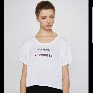 BCBG NO MAN NO PROBLEM Tshirt